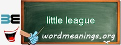 WordMeaning blackboard for little league